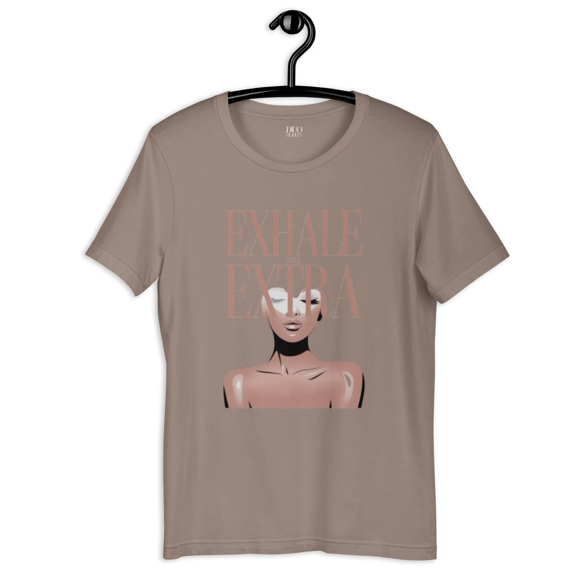 DUO MODERN "Exhale the Extra" Unisex T-shirt