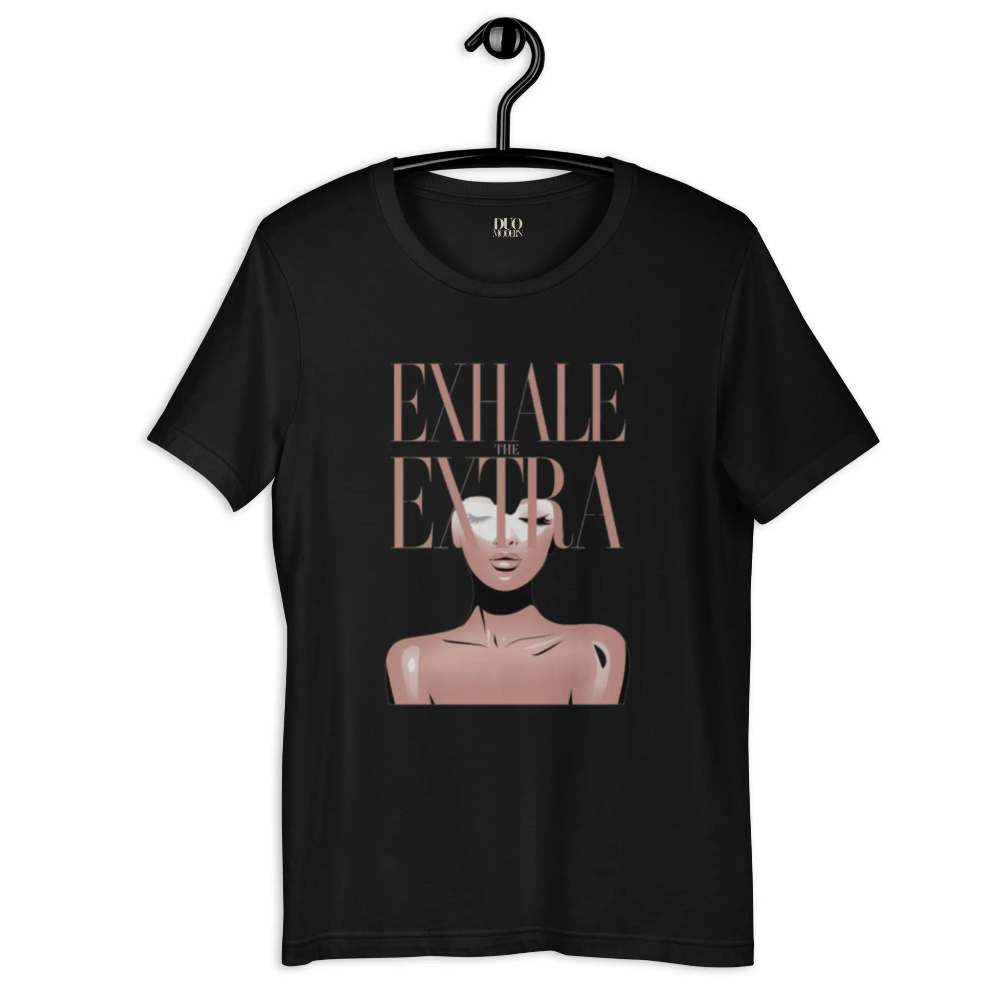 DUO MODERN "Exhale the Extra" Unisex T-shirt